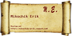 Mikschik Erik névjegykártya